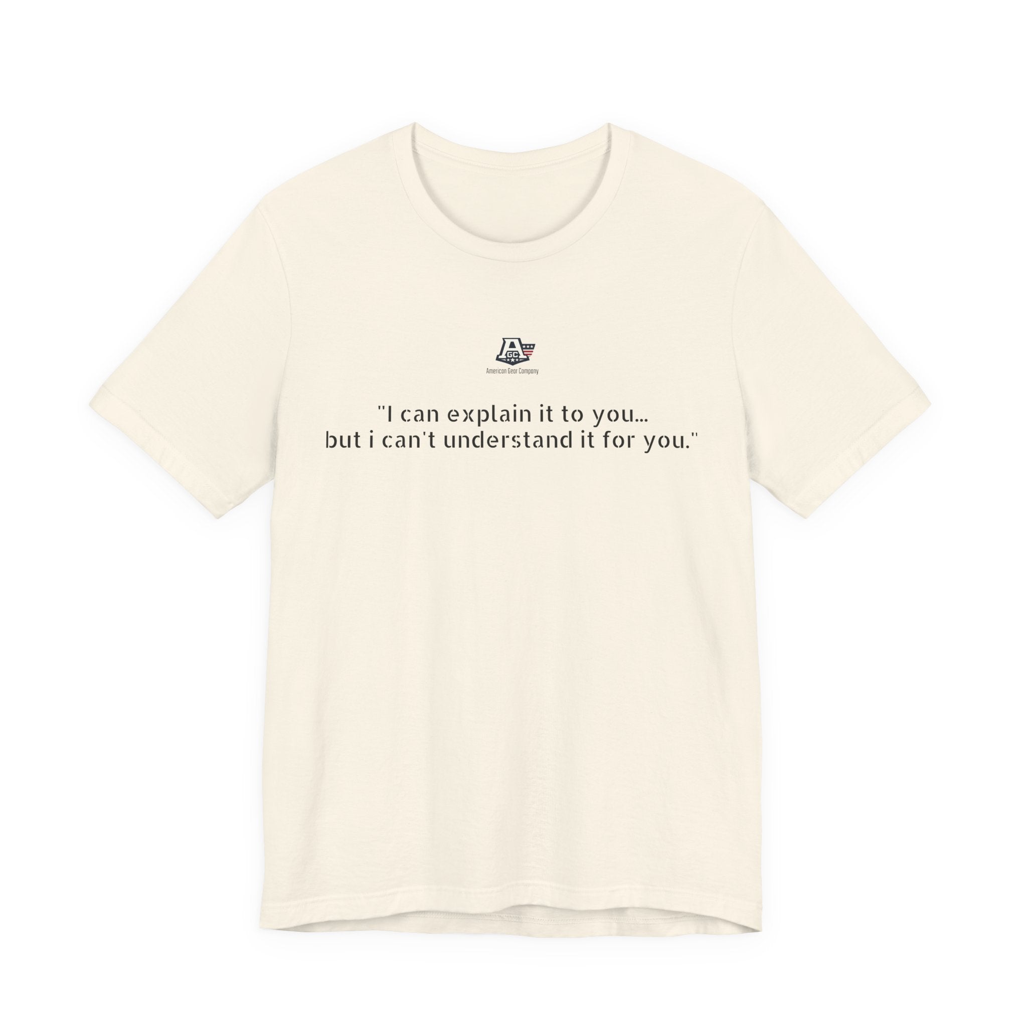 I can’t understand T-shirt