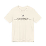 I can’t understand T-shirt