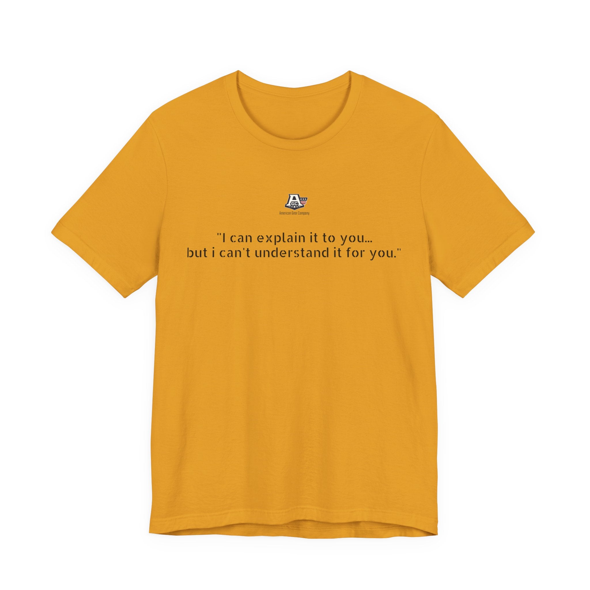 I can’t understand T-shirt