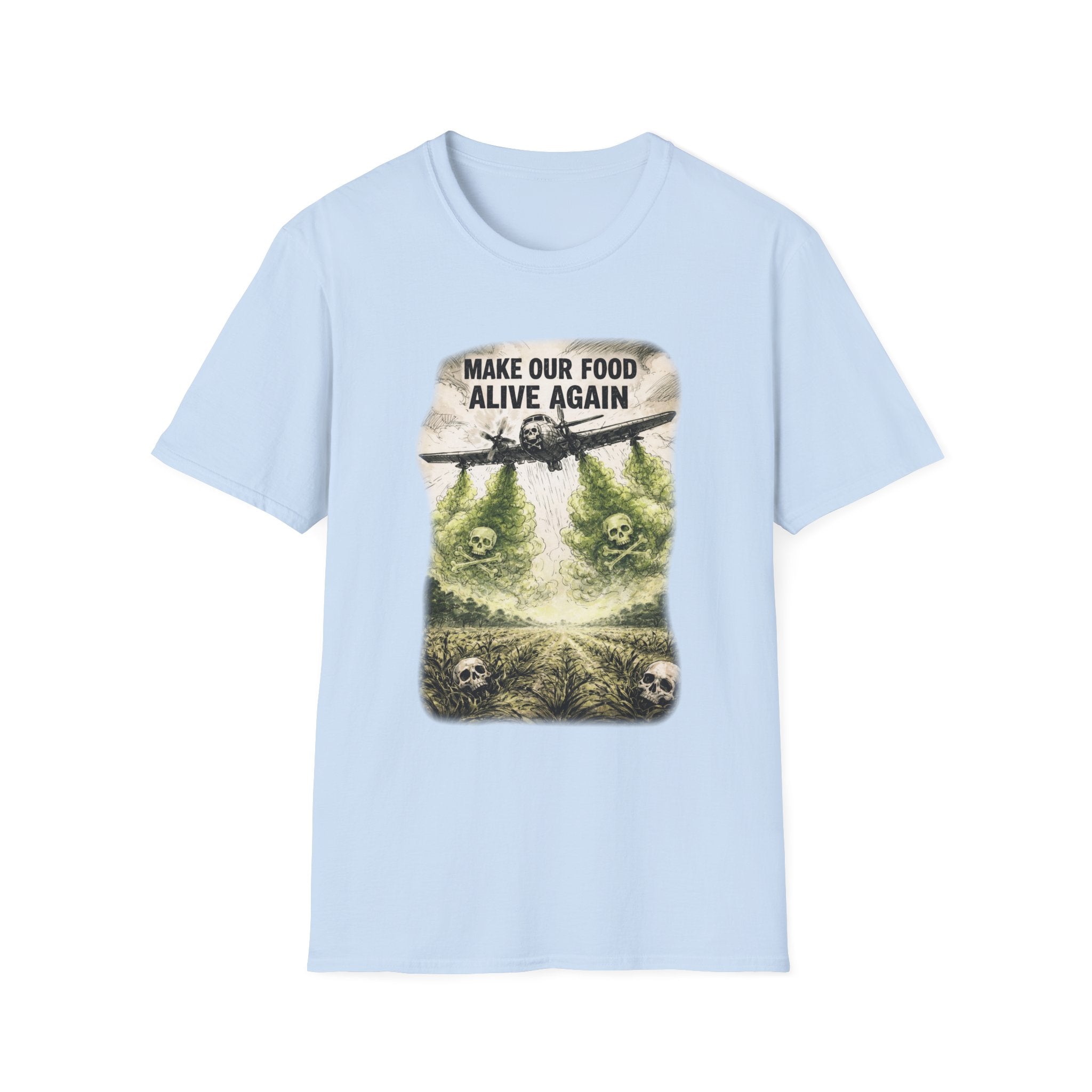 Make our Food Alive Again Graphic T-Shirt | Soft Ring-Spun Cotton Tee
