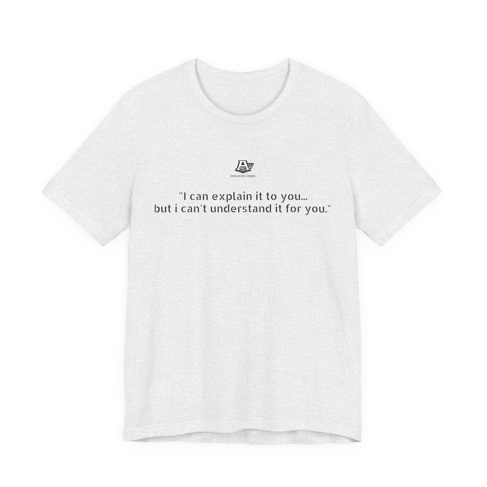 I can’t understand T-shirt