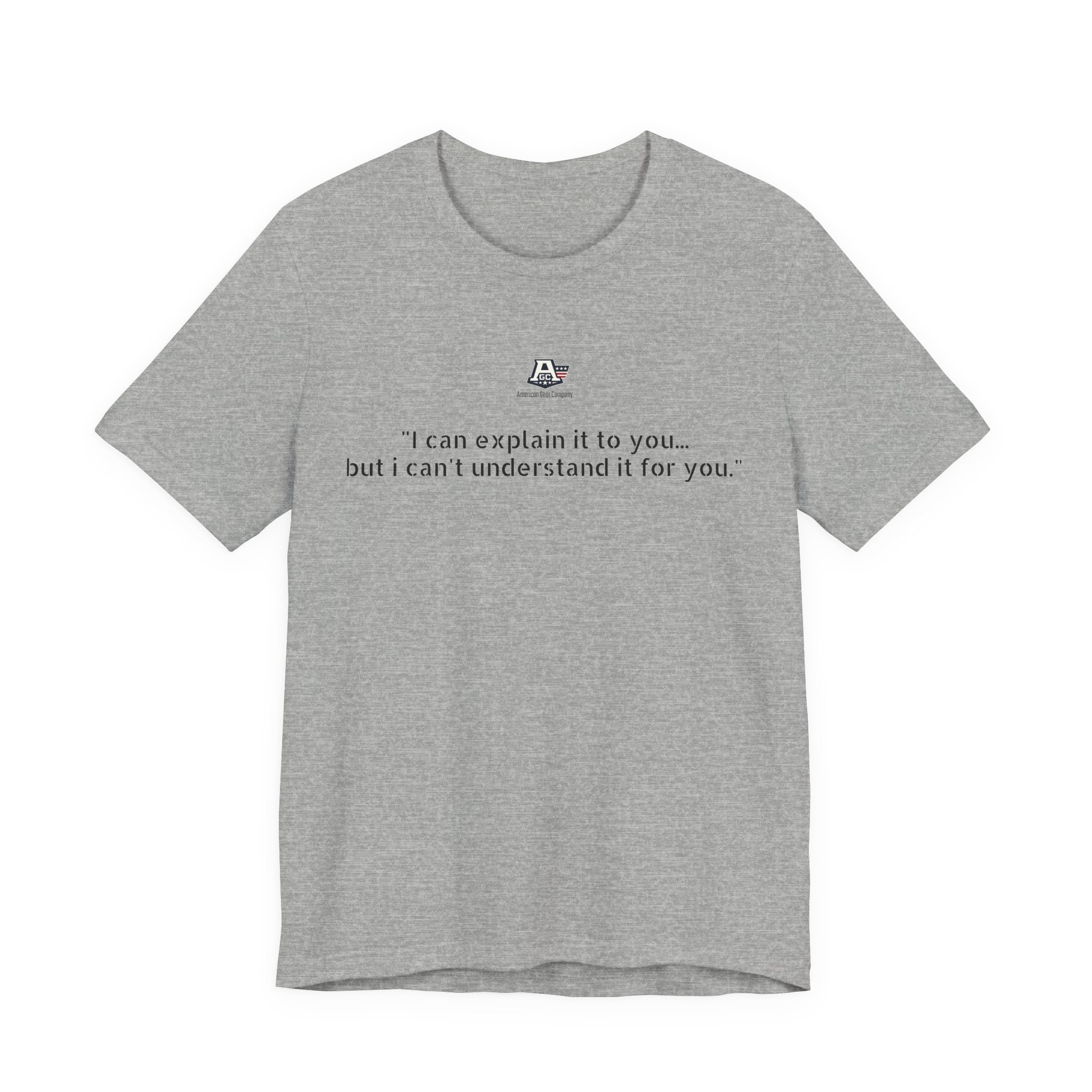 I can’t understand T-shirt