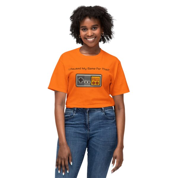 I Paused my Game for This? T-Shirt - Image 27