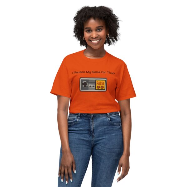 I Paused my Game for This? T-Shirt - Image 15