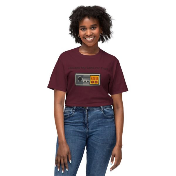 I Paused my Game for This? T-Shirt - Image 123