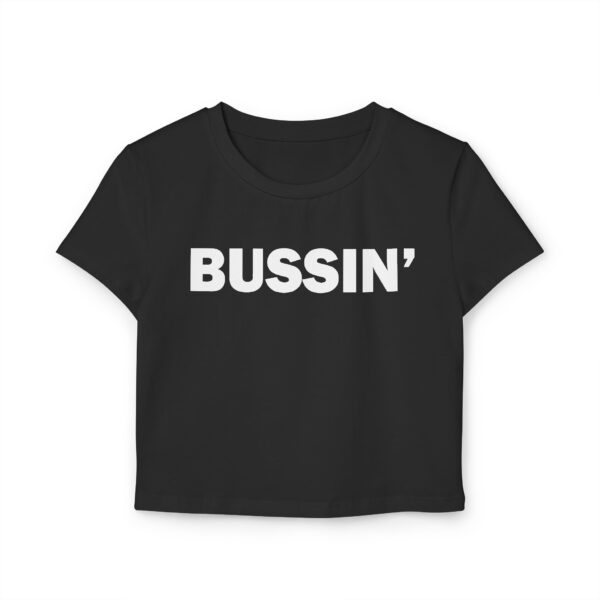 Bussin Baby T Design for Women - Image 5